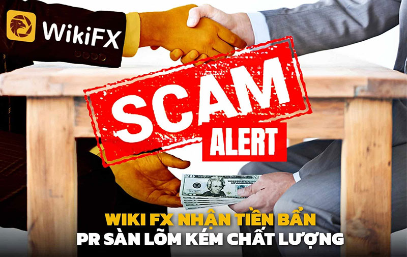 Thực hư chuyện Wikifx coi thường ‘sự tín nhiệm’ của các nhà đầu tư